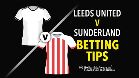 Sunderland v Leeds Odds & Betting 